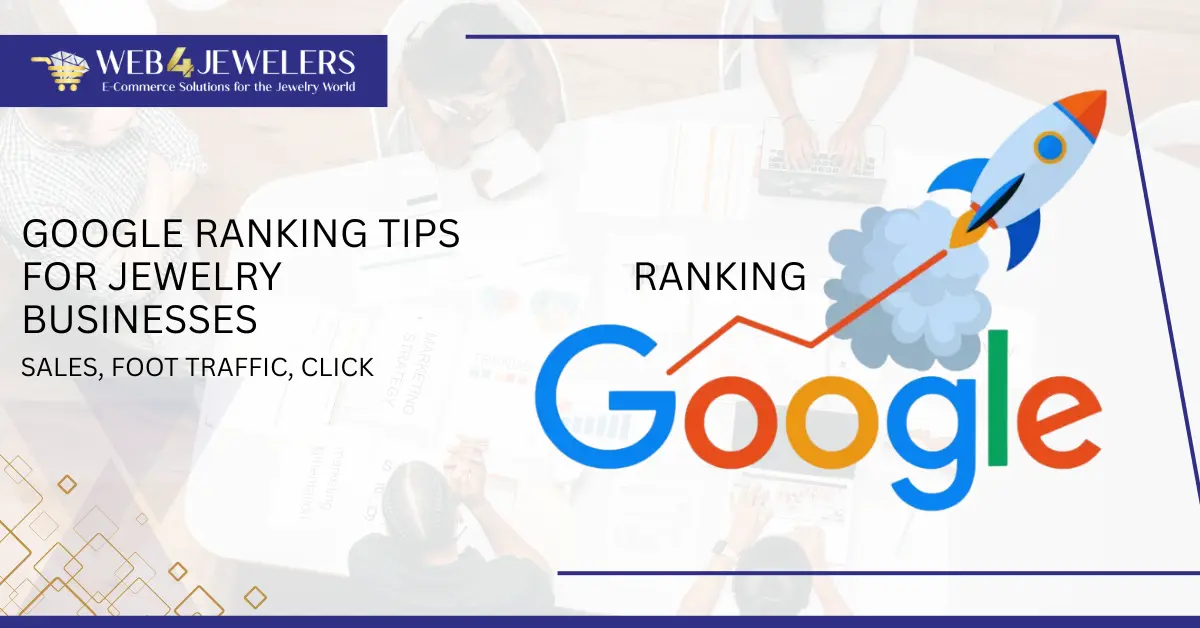 Google Ranking Tips for Jewelry Businesses