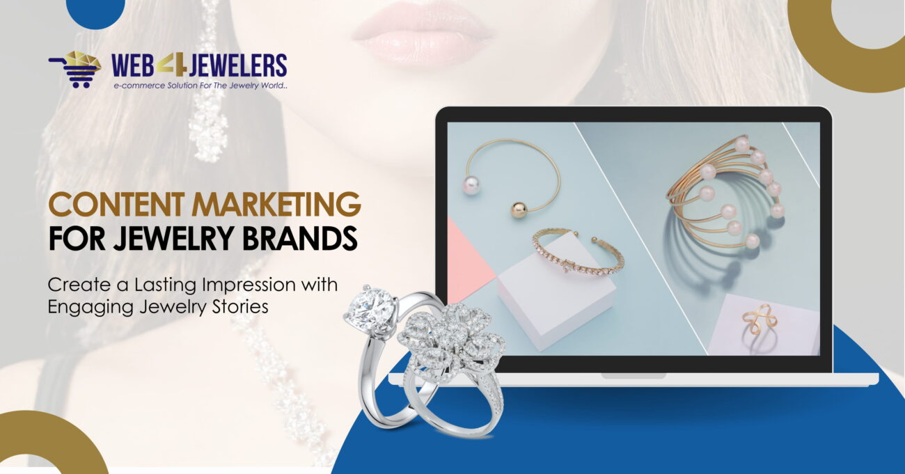 How to Leverage Content Marketing to Boost Your Jewelry Brand (1)