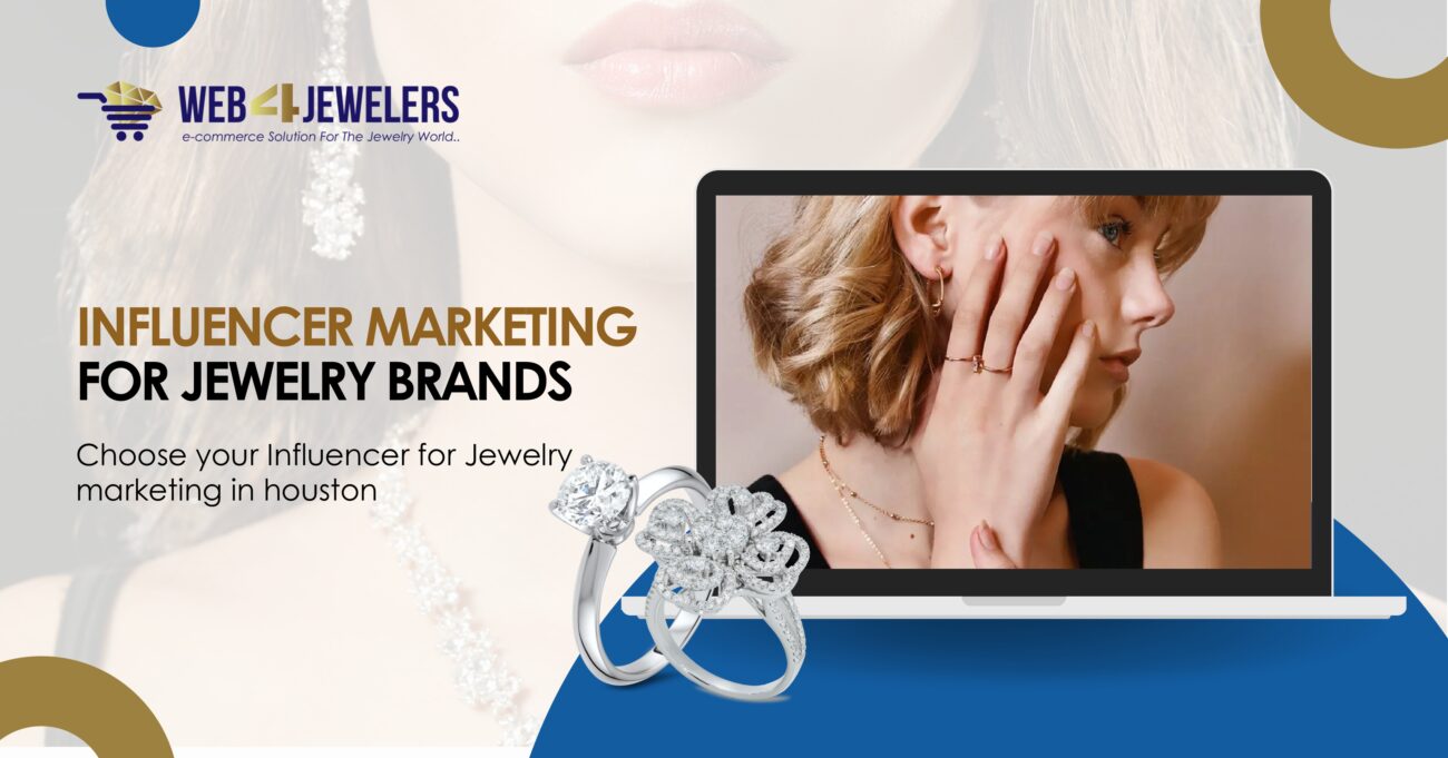 Why Influencer Marketing is a Game Changer for Jewelry Brands
