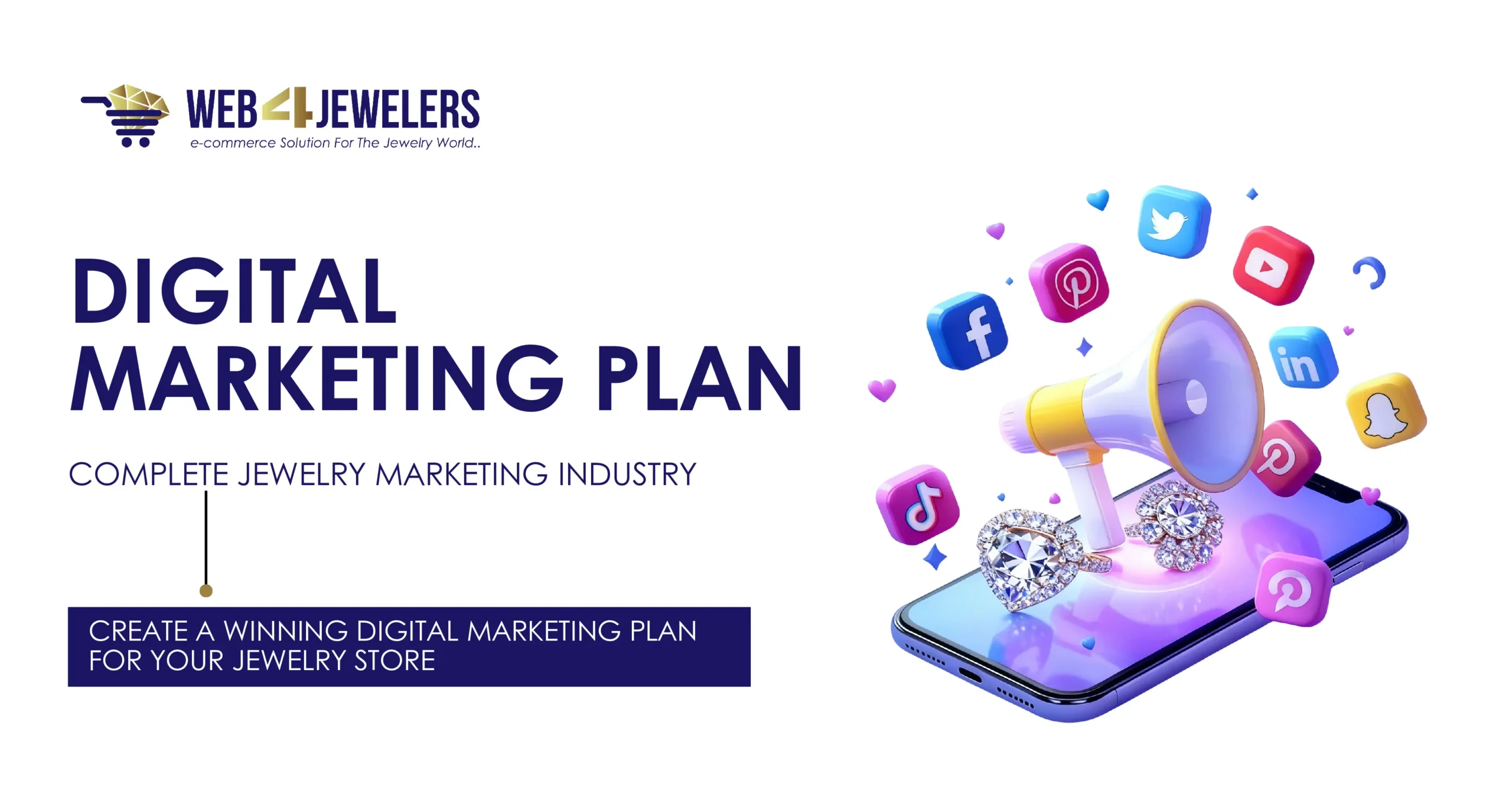 How to Create a Winning Digital Marketing Plan for Your Jewelry Store? 1 How to Create a Winning Digital Marketing Plan for Your Jewelry Store